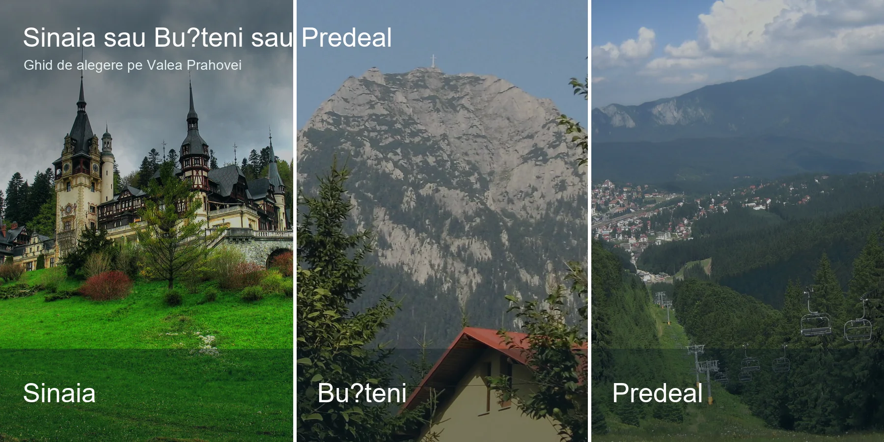 Colaj comparativ cu Sinaia, Bușteni și Predeal
